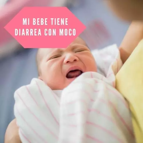 Mi Bebe Tiene Diarrea Con Moco [2022]