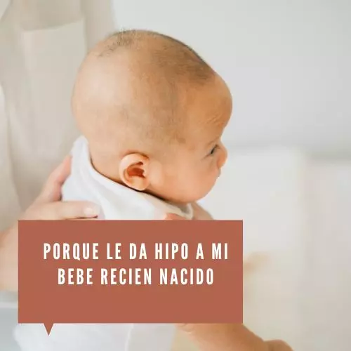 Porque Le Da Hipo A Mi Bebe Recien Nacido [2022]